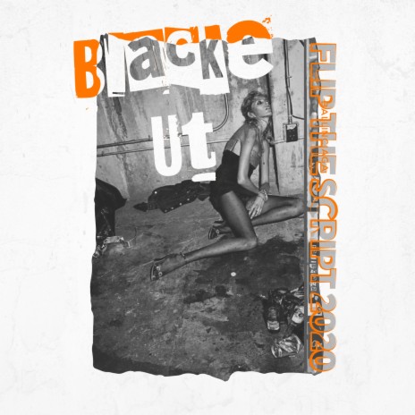 Blacke Ut (Flip the Script 2020) | Boomplay Music