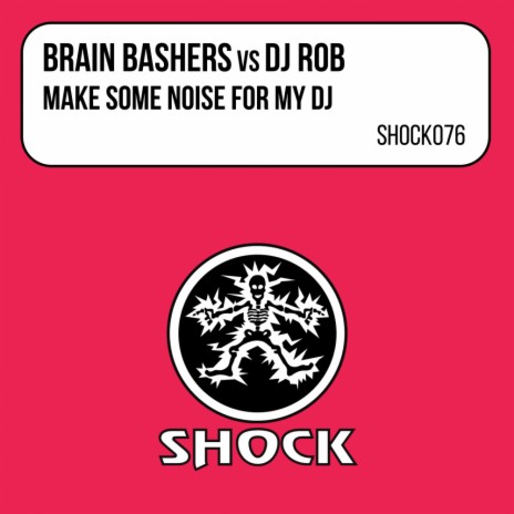 Make Some Noise For My DJ (DJ R.O.B Las Vegas Edit) ft. DJ Rob