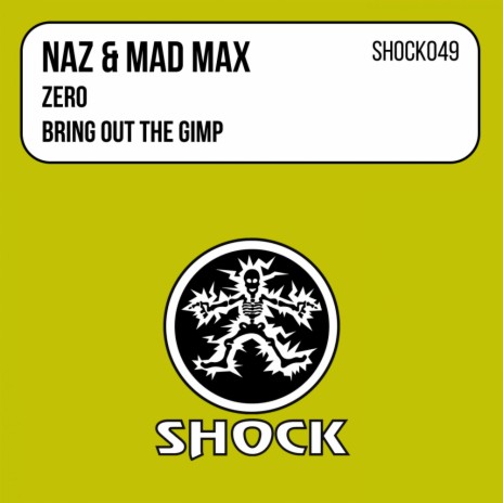 Bring Out The Gimp (Original Mix) ft. Mad Max