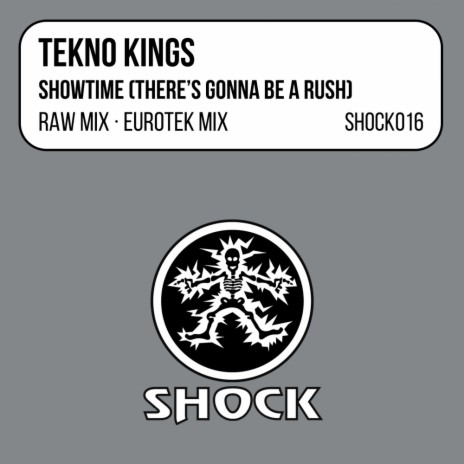 Showtime (There's Gonna Be A Rush) (Eurotek Mix)