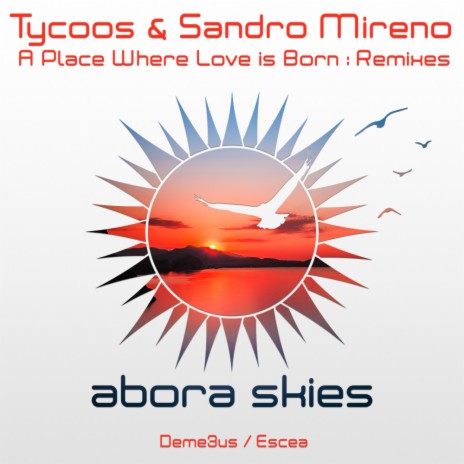 A Place Where Love Is Born (Escea Radio Edit) ft. Sandro Mireno | Boomplay Music