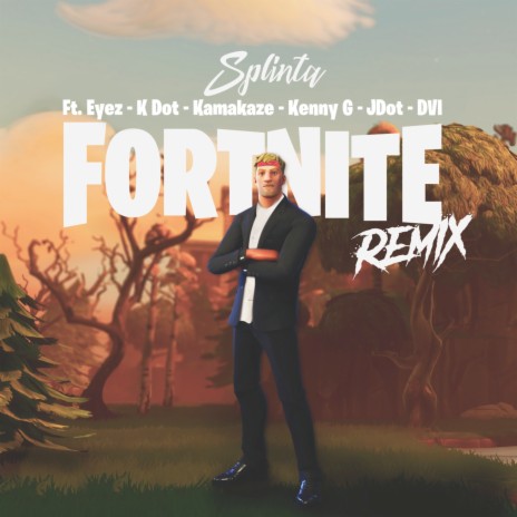 Fortnite (Remix) ft. DVI, JDot, Kenny G, Kamakaze & K Dot | Boomplay Music