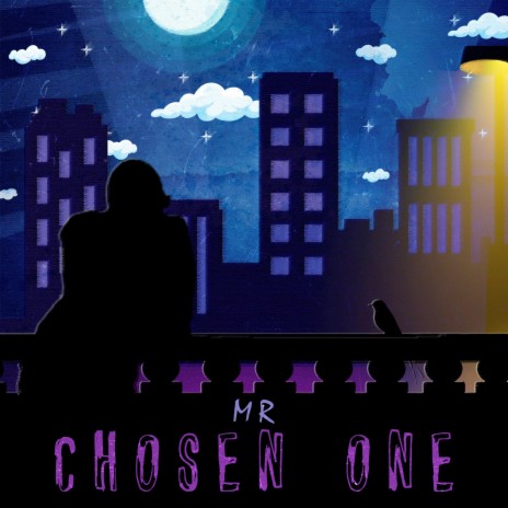 Mr Chosen One | Boomplay Music