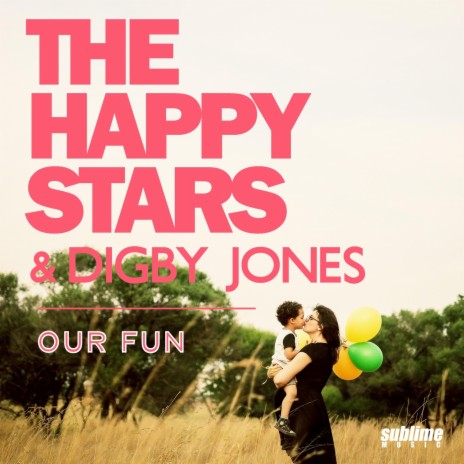 Our Fun ft. Digby Jones | Boomplay Music