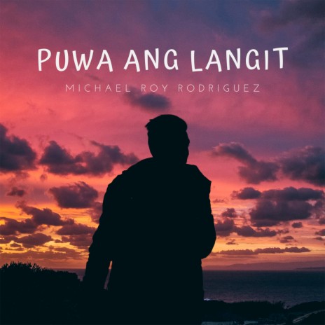 Puwa Ang Langit | Boomplay Music