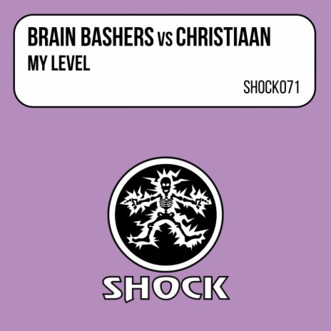 My Level (Brain Bashers Edit) ft. Christiaan