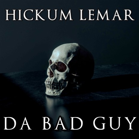 Da Bad Guy | Boomplay Music