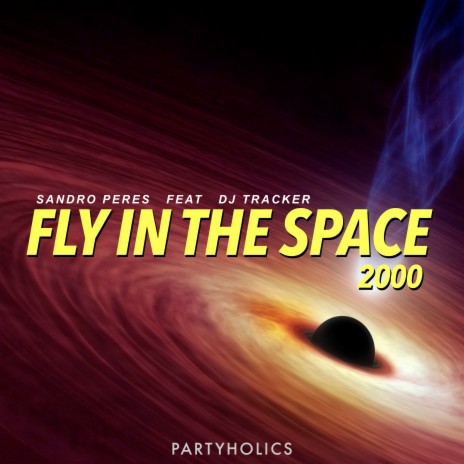 Fly in the Space 2000 ft. DJ Tracker | Boomplay Music