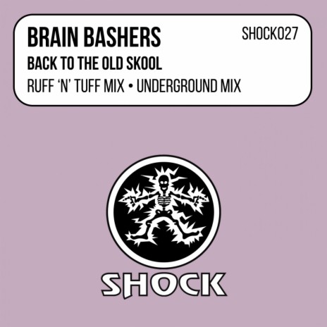 Back To The Old Skool (Underground Edit)