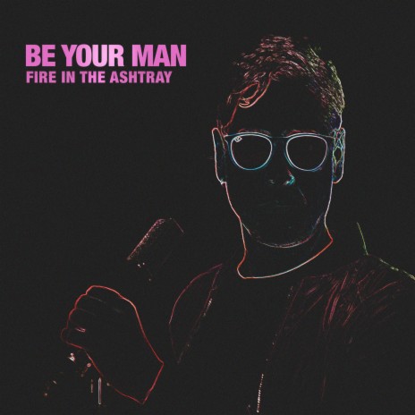 Be Your Man | Boomplay Music