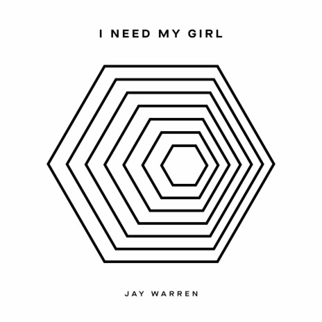 I Need My Girl | Boomplay Music