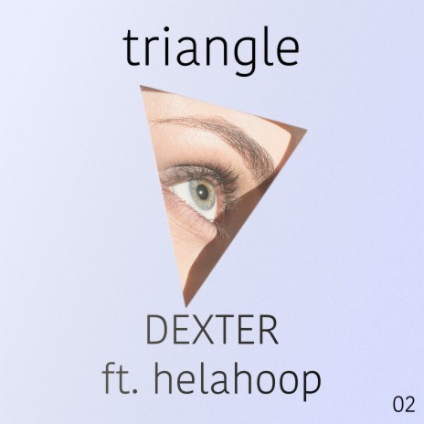 Triangle ft. Helahoop