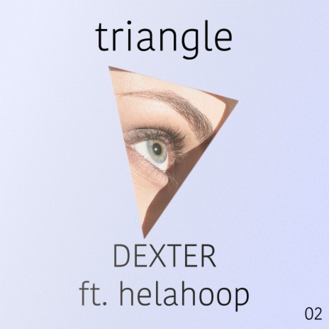 Triangle ft. Helahoop | Boomplay Music