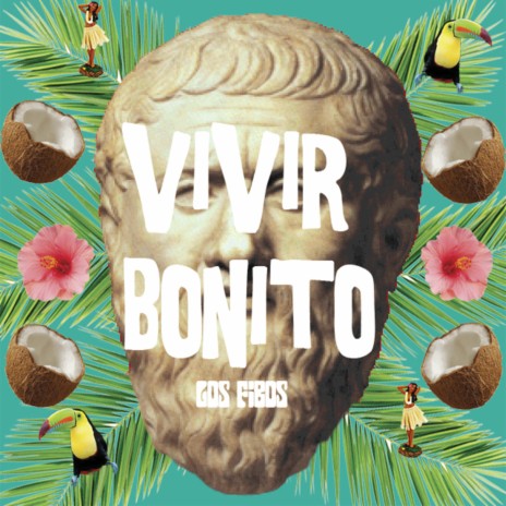 Vivir Bonito | Boomplay Music