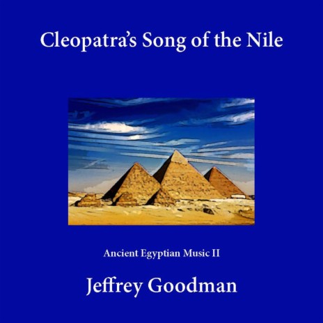 Cleopatra's Song of the Nile | Boomplay Music