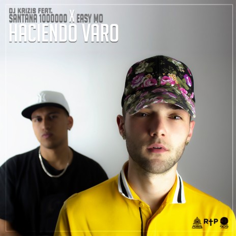 Haciendo Varo ft. Santana 1000000 & Easy Mo | Boomplay Music