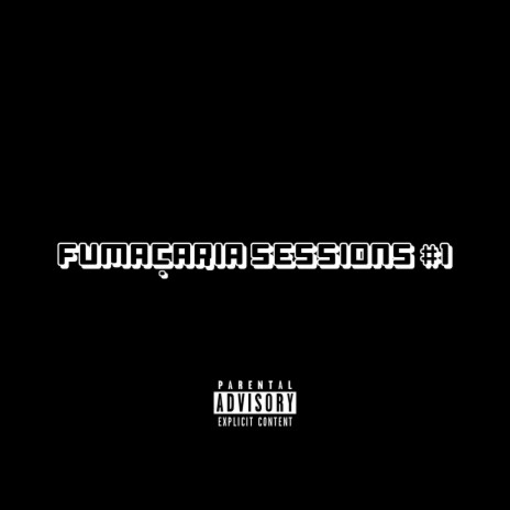 Fumaçaria Sessions #1 ft. Mago, VN & Shao Kahn | Boomplay Music