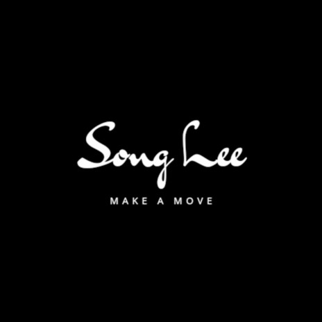 Make a Move | Boomplay Music