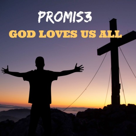 God Loves Us All | Boomplay Music