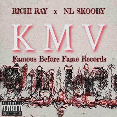 Kmv ft. NL Skooby | Boomplay Music