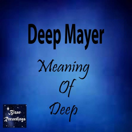 Meaning Of Deep | Boomplay Music