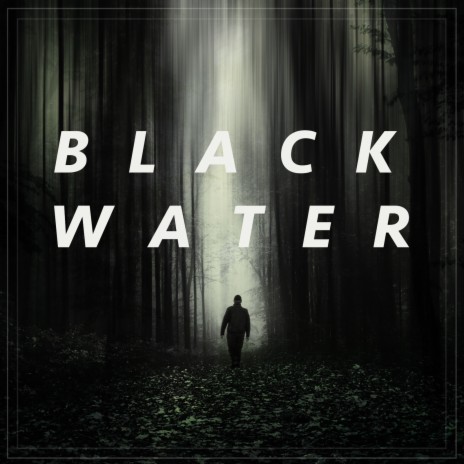 Black Water | Boomplay Music