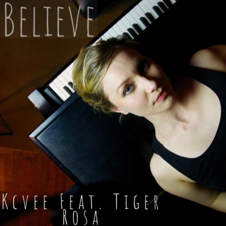 Believe (feat. Tiger Rosa) | Boomplay Music