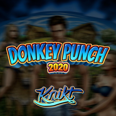 Donkey Punch 2020 | Boomplay Music