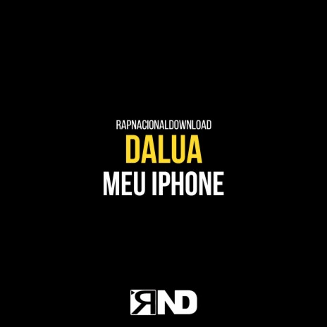 Meu Iphone ft. Dalua | Boomplay Music