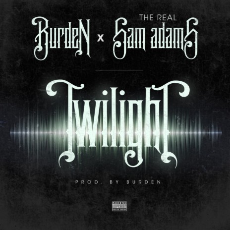 Twilight ft. The Real Sam Adams | Boomplay Music