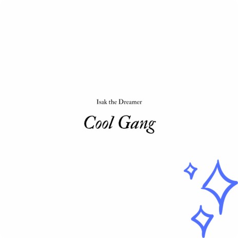 Cool Gang | Boomplay Music