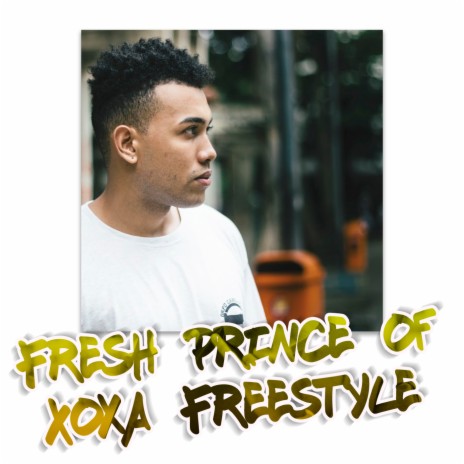 Fresh Prince of Xoxa Freestyle | Boomplay Music