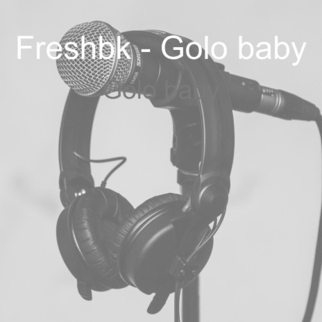 Golo Baby | Boomplay Music