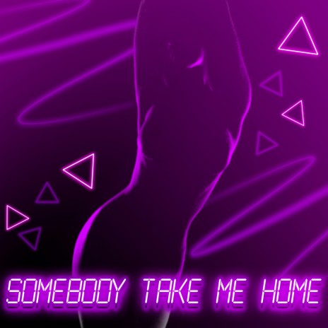 Somebody Take Me Home | Boomplay Music