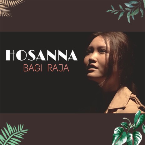 Hosana Bagi Raja | Boomplay Music