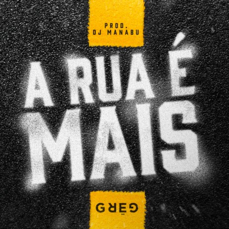 A Rua É Mais | Boomplay Music