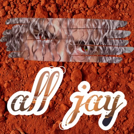 All Jay | Boomplay Music