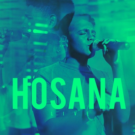 Hosana (Live) | Boomplay Music