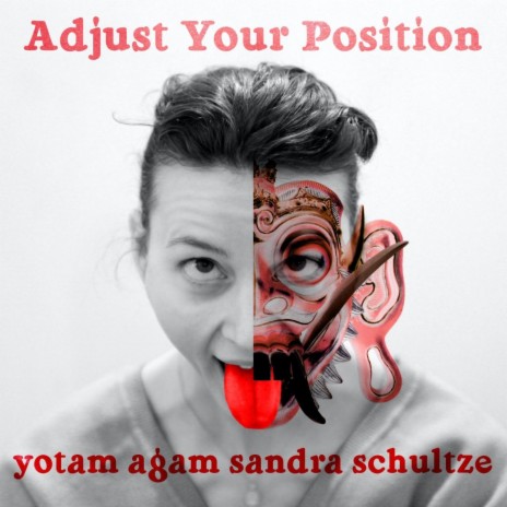 Adjust Your Position (feat. Sandra Schultze) | Boomplay Music