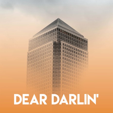 Dear Darlin' | Boomplay Music