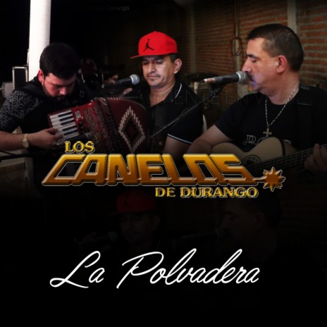 La Polvadera | Boomplay Music