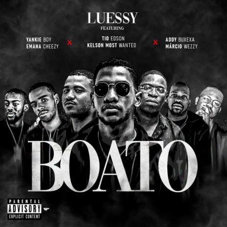 Boato ft. Yankie Boy, Emma Cheezy, Tio Edson, Kelson Most Wanted & Addy Buxexa | Boomplay Music