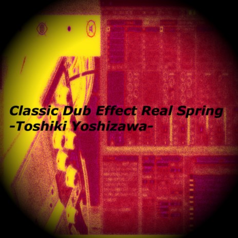 Classic Dub Effect Real Spring (Original Mix) | Boomplay Music