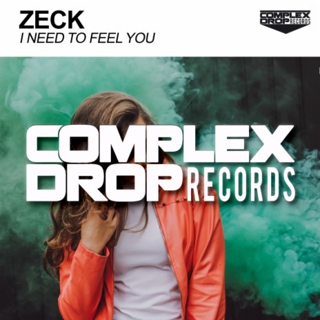 I Need To Feel You (Original Mix)