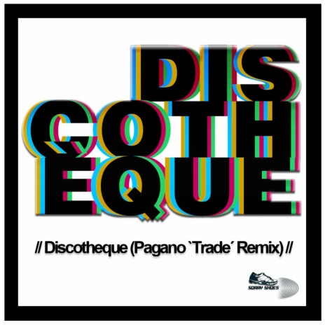 Discotheque (Pagano 'Trade' Remix) ft. Jean Philips