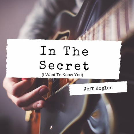 In the Secret (I Want to Know You) | Boomplay Music