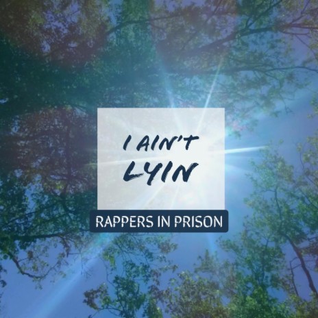 I Ain't Lyin' | Boomplay Music