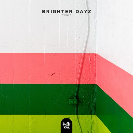Brighter Dayz | Boomplay Music