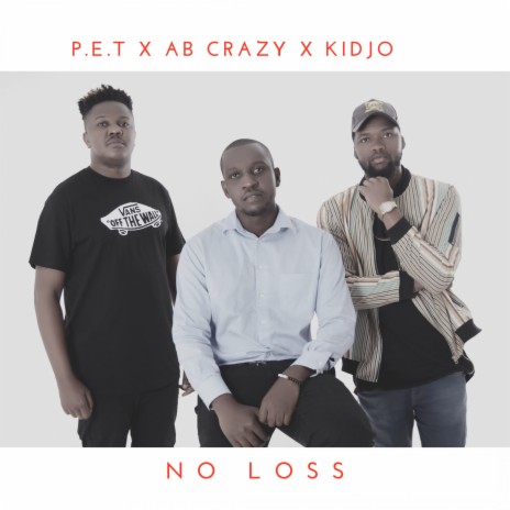 No Loss ft. KIDJO & AB CRAZY | Boomplay Music