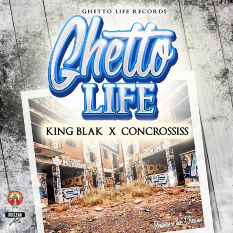Ghetto Life ft. KING BLAK | Boomplay Music